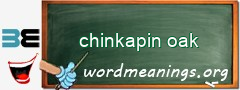 WordMeaning blackboard for chinkapin oak